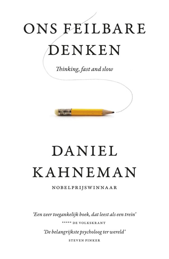 Daniel Kahneman, Ons feilbare denken, thinking, fast and slow
